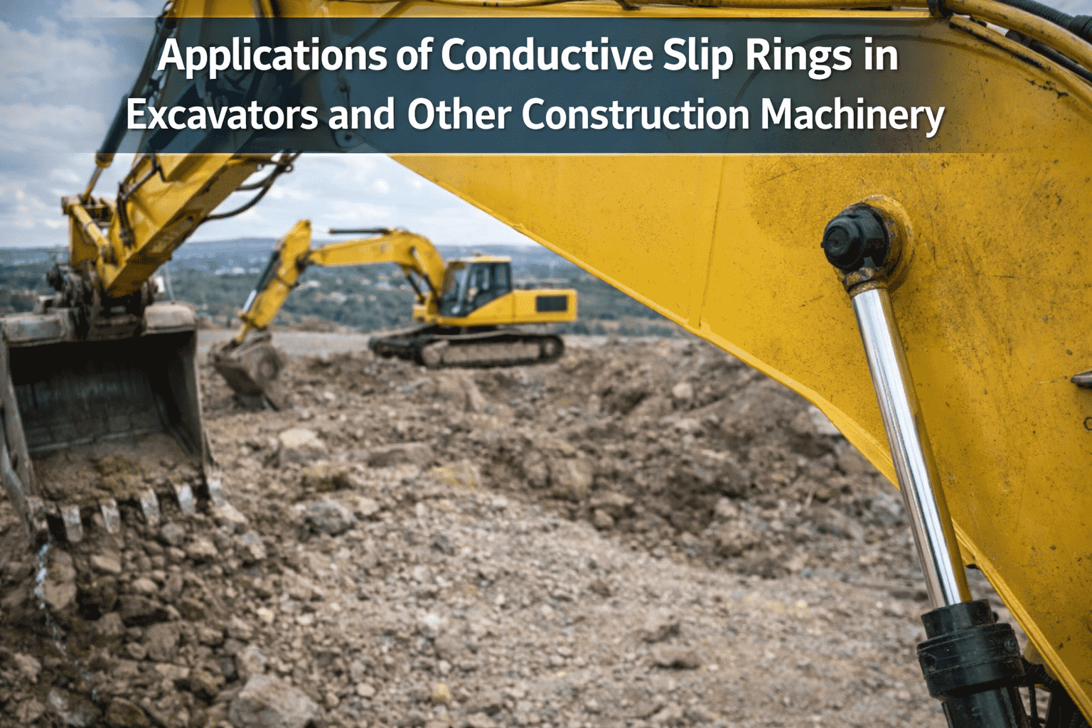 Applications of Conductive Slip Rings in Excavators and Other Construction Machinery